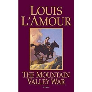 The Mountain Valley War - Louis L'Amour imagine