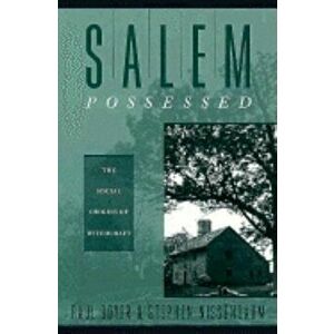 Salem Possessed: The Social Origins of Witchcraft, Paperback - Paul Boyer imagine