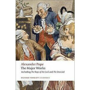 The Major Works, Paperback - Alexander Pope imagine
