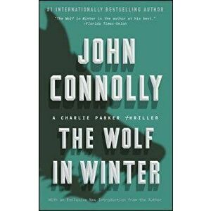 The Wolf in Winter, Paperback - John Connolly imagine