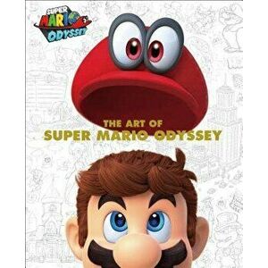 The Art of Super Mario Odyssey, Hardcover - Nintendo imagine