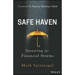 Safe Haven: Investing for Financial Storms, Hardcover - Mark Spitznagel imagine