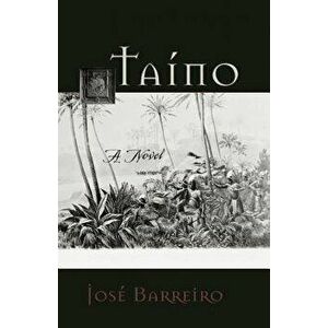 Taino, Paperback - Jose Barreiro imagine