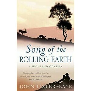 Song of the Rolling Earth, Paperback - John Lister-Kaye imagine