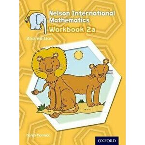 Nelson International Mathematics 2nd Edition Workbook 2a - Karen Morrison imagine