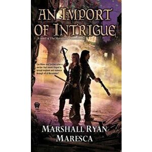An Import of Intrigue - Marshall Ryan Maresca imagine