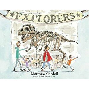 Explorers, Hardcover - Matthew Cordell imagine