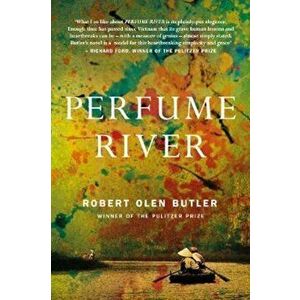 Perfume River, Paperback - Robert Butler imagine