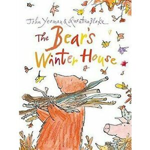 The Bear's Winter House, Paperback - John Yeoman imagine