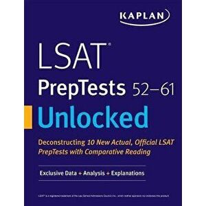 LSAT Preptests 52-61 Unlocked: Exclusive Data + Analysis + Explanations, Paperback - Kaplan Test Prep imagine