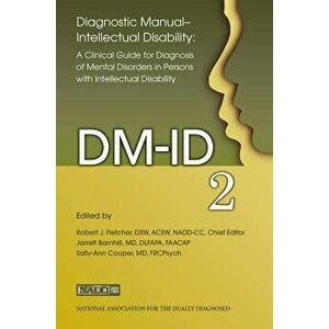 Diagnostic Manual - Intellectual Disability: A Clinical Guide for Diagnosis (DM-Id-2), Paperback - Robert Fletcher imagine