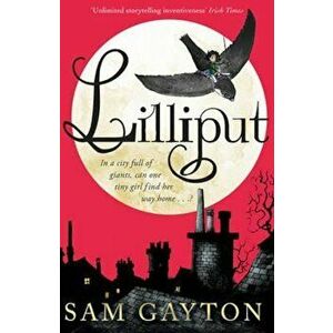 Lilliput, Paperback - Sam Gayton imagine