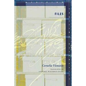 Files: Law and Media Technology, Paperback - Cornelia Vismann imagine