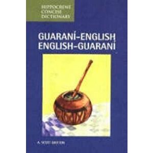 Guarani-English/English-Guarani Concise Dictionary, Paperback - A. Britton imagine