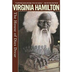 The House of Dies Drear, Paperback - Virginia Hamilton imagine