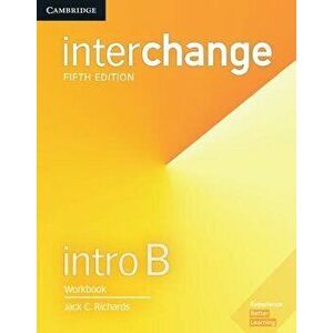 Interchange Intro B Workbook, Paperback - Jack C. Richards imagine