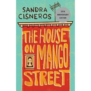 The House on Mango Street, Paperback - Sandra Cisneros imagine