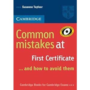Common Mistakes at First Certificate: And How to Avoid Them, Paperback - Susanne Tayfoor imagine