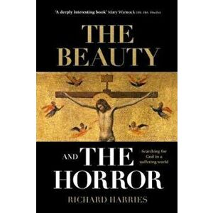 Beauty and the Horror, Paperback - Richard Harries imagine