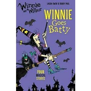 Winnie and Wilbur: Winnie Goes Batty, Paperback - Laura Owen imagine