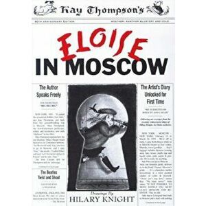 Eloise in Moscow, Hardcover - Kay Thompson imagine
