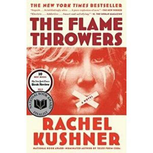 The Flamethrowers, Paperback - Rachel Kushner imagine