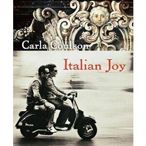 Italian Joy, Paperback - Carla Coulson imagine