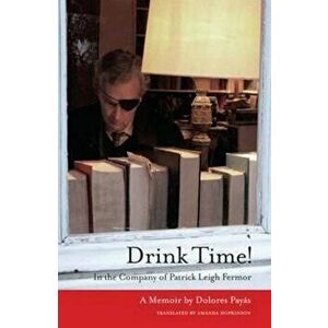Drink Time!, Paperback - Dolores Payas imagine