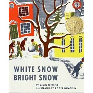 White Snow, Bright Snow, Hardcover imagine