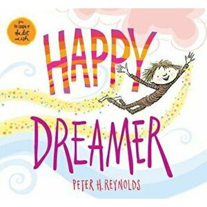 Happy Dreamer, Hardcover - Peter H. Reynolds imagine