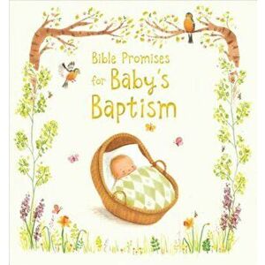 Bible Promises for Baby's Baptism, Hardcover - Sophie Piper imagine