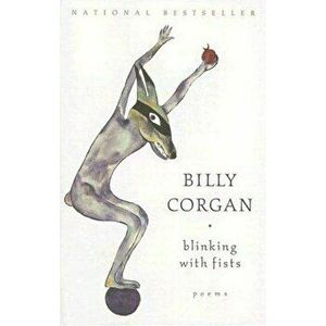 Blinking with Fists: Poems, Paperback - Billy Corgan imagine