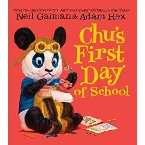 Chu's First Day of School, Hardcover - Neil Gaiman imagine