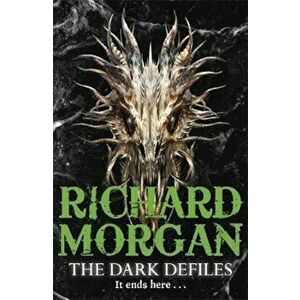 Dark Defiles, Paperback - Richard Morgan imagine