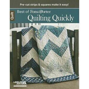 Quilting Quickly, Paperback - Fons & Porter imagine
