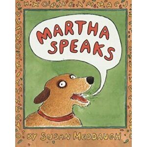 Martha Speaks, Paperback - Susan Meddaugh imagine