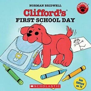 Clifford's First School Day, Paperback - Norman Bridwell imagine