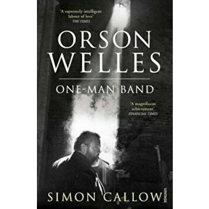 Orson Welles, Volume 3, Paperback - Simon Callow imagine