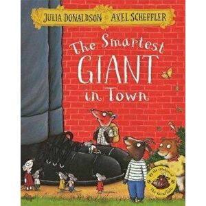 Smartest Giant in Town, Paperback - Julia Donaldson imagine