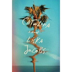 Catalina, Paperback - Liska Jacobs imagine