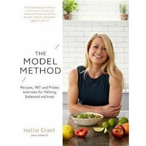 Model Method, Hardcover - Hollie Grant imagine
