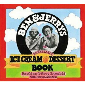 Ben & Jerry's Homemade Ice Cream & Dessert Book, Paperback - Ben Cohen imagine