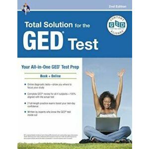 GED(R) Test: Rea's Total Solution for the GED(R) Test, 2nd Edition, Paperback - Research and Education Association imagine