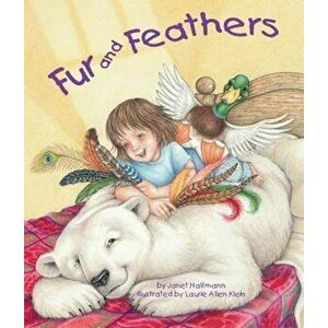 Fur and Feathers, Paperback - Janet Halfmann imagine
