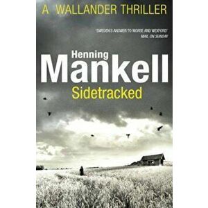 Sidetracked, Paperback - Henning Mankell imagine