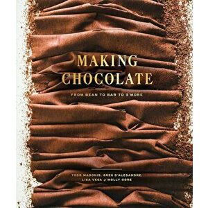 Making Chocolate: From Bean to Bar to S'More, Hardcover - Dandelion Chocolate imagine