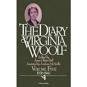 The Diary of Virginia Woolf: Volume Five, 1936-1941, Paperback - Virginia Woolf imagine