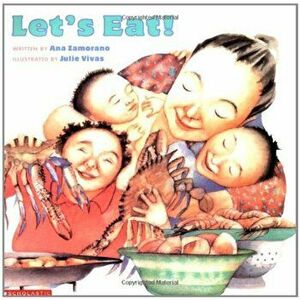 Let's Eat!, Paperback - Ana Zamorano imagine