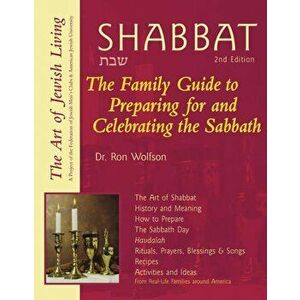 Shabbat (2nd Edition): The Family Guide to Preparing for and Celebrating the Sabbath, Paperback - Ron Wolfson imagine