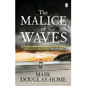 Malice of Waves, Paperback - Mark Douglas Home imagine
